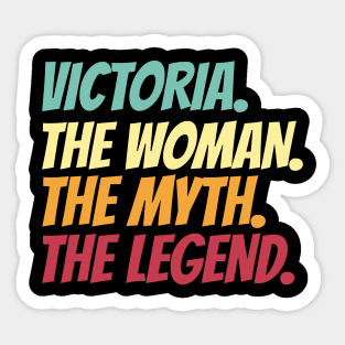 Victoria The Woman The Myth The Legend Sticker